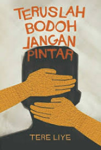 Image of TERUSLAH BODOH JANGAN PINTAR