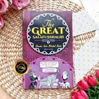 Image of THE GREAT SALAFUSSALIH 1 : KOMIK KISAH TELADAN UMAR BIN ABDUL AZIZ
