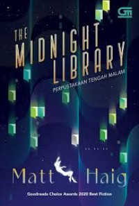 Image of THE MIDNIGHT LIBRARY ; PERPUSTAKAAN TENGAH MALAM
