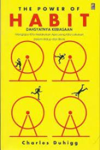 Image of THE POWER OF HABIT: DAHSYATNYA KEBIASAAN