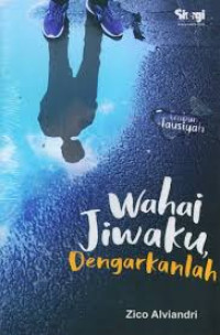 Image of WAHAI JIWAKU DENGARKANLAH