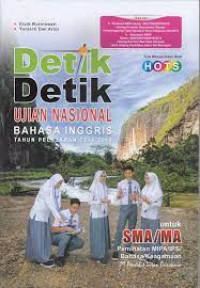 Image of DETIK-DETIK UJIAN NASIONAL BAHASA INGGRIS TAHUN PELAJARAN 2018/2019 UNTUK SMA/MA PEMINATAN MIPA/IPS/BAHASA/KEAGAMAAN