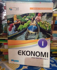 Image of EKONOMI 1 KELAS X SMA/MA KELAS X KURIKULUM 2013