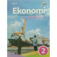 Image of EKONOMI 2 UNTUK SMA/MA KELAS XI KELOMPOK PEMIANTAN ILMU PENGETAHUAN SOSIAL KURIKULUM 2013
