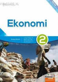 Image of EKONOMI 2 UNTUK KELAS XI SMA DAN MA KELOMPOK PEMINATAN ILMU-ILMU SOSIAL PENDEKATAN SAINTIFIK KURIKULUM 2013