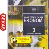 Image of KOMPETENSI DASAR EKONOMI 3 UNTUK KELAS XII SMA DAN MA KTSP 2006