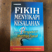 Image of FIKIH MENYIKAPI KESALAHAN DALAM PERSPEKTIF MANHAJ SALAF