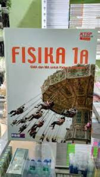 Image of FISIKA 1A SMA DAN MA UNTUK KELAS X SEMESTER 1 KTSP 2006