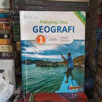 Image of GEOGRAFI 1 UNTUK KELAS X SMA DAN MA KELOMPOK PEMINATAN ILMU-ILMU SOSIAL  KURIKULUM 2013