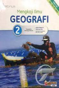 Image of GEOGRAFI 2 UNTUK KELAS XI SMA DAN MA KELOMPOK PEMINATAN ILMU-ILMU SOSIAL KURIKULUM 2013