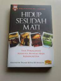 Image of HIDUP SESUDAH MATI FASE PERJALANAN MANUSIA MENUJU HARI KEBANGKITAN