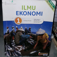 Image of ILMU EKONOMI 1 UNTUK KELAS X SMA DAN MA KURIKULUM 2013 KELOMPOK PEMINATAN ILMU-ILMU SOSIAL