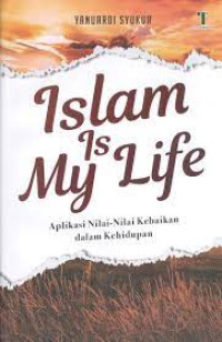 Image of ISLAM IS MY LIFE