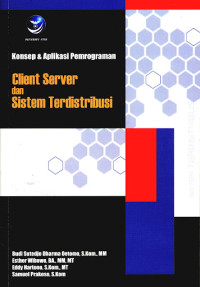 Image of KONSEP DAN APLIKASI CLIENT SERVER DAN SISTEM TERDISTRIBUSI