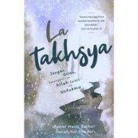 Image of LA TAKHSYA, JANGAN GALAU SESUNGGUHNYA ALLAH SELALU ADA UNTUKMU