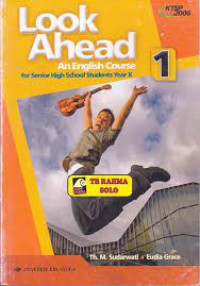 Image of LOOK A HEAD 1 AN ENGLISH COURSE FOR SENIOR HIGH SCHOOL STUDENT YEAR X KTSP 2006