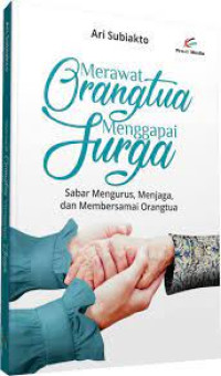 Image of MERAWAT ORANGTUA MENGGAPAI SURGA