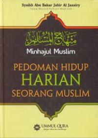 Image of MINHAJUL MUSLIM PEDOMAN HIDUP HARIAN SEORANG MUSLIM