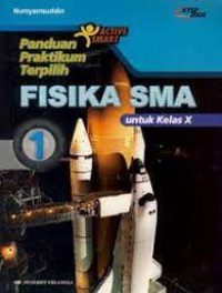 Image of PANDUAN PRAKTIKUM TERPILIH FISIKA SMA UNTUK SMA KELAS X KTSP 2006