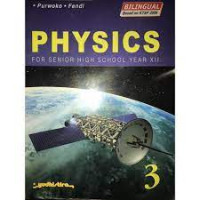 Image of PHYSICS 3 FOR SENIOR HIGH SCHOOL YEAR XII BILINGUAL BASED ON KTSP 2006