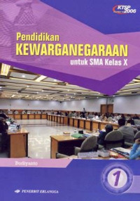 Image of PENDIDIKAN KEWARGANEGARAAN 1 UNTUK SMA KELAS X KTSP 2006