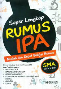 Image of SUPER LENGKAP RUMUS IPA MUDAH DAN CEPAT BELAJAR RUMUS SMA KELAS X, XI, XII