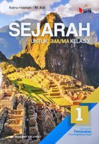 Image of SEJARAH 1 UNTUK SMA/MA KELAS X PEMINATAN ILMU PENGETAHUAN SOSIAL KURIKULUM 2013