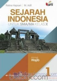 Image of SEJARAH INDONESIA 1 UNTUK SMA/MA KELAS X KELOMPOK WAJIB KURIKULUM 2013