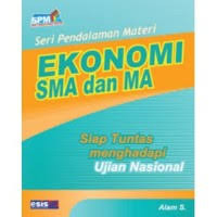 Image of SERI PENDALAMAN MATERI EKONOMI SMA DAN MA SIAP TUNTAS MENGHADAPI UN