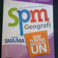 Image of SERI PENDALAMAN MATERI GEOGRAFI UNTUK SMA/MA SIAP TUNTAS MENGHADAPI UN