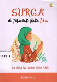 Image of SURGA DI TELAPAK KAKI IBUKARENA RIDHA IBU ADALAH RIDHA ALLAH