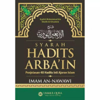 Image of SYARAH HADITS ARBAIN PENJELASAN 40 HADITS  INTI AJARAN ISLAM