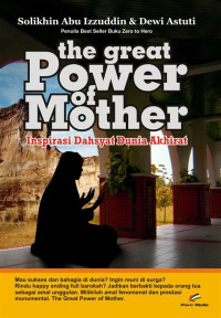 Image of THE GERAT POWER OF MOTHER INSPIRASI DAHSYAT DUNIA AKHIRAT