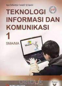 Image of TEKNOLOGI INFORMASI DAN KOMUNIKASI 1 AMA/MA KTSP 2006