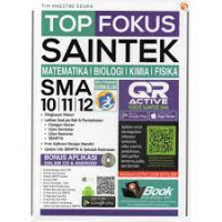 Image of TOP FOKUS SAINTEK MATEMATIKA BIOLOGI KIMIA FISIKA SMA KELAS X, XI, XII KURIKULUM 2013