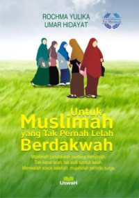 Image of UNTUK MUSLIMAH YANG TAK PERNAH LELAH BERDAKWAH