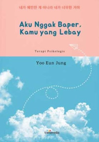 Image of AKU NGGAK BAPER, KAMU YANG LEBAY