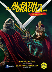 AL-FATIH VS VLAD DRACULA #1 : KEGELAPAN