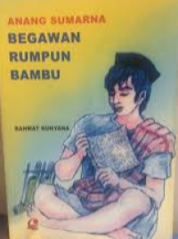 Image of ANANG SUMARNA BEGAWAN RUMPUN BAMBU