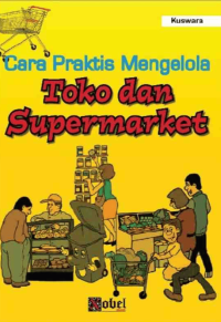 Image of CARA PRAKTIS MENGELOLA TOKO DAN SUPERMARKET