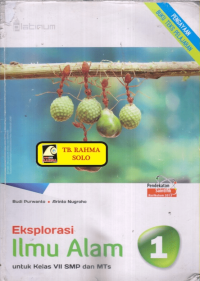 Image of EKSPLORASI ILMU ALAM 1 UNTUK KELAS VII SMP DAN MTS