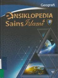 Image of ENSIKLOPEDIA SAINS ISLAMI JILID 6 : GEOGRAFI