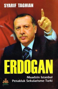 Image of ERDOGAN : MUADZIN ISTANBUL PENAKLUK SEKULARISME TURKI