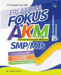 Image of ERLANGGA FOKUS ASESMEN KOMPETENSI MINIMUM SMP/MTS