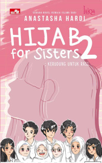 Image of HIJAB FOR SISTERS 2 : KERUDUNG UNTUK RASI