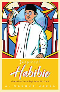 Image of INSPIRASI HABIBIE : KISAH-KISAH SANTAI TAPI SERIUS MR.CRACK