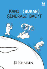 Image of KAMI (BUKAN) GENERASI BACOT
