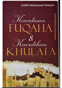 Image of KECERDASAN FUQAHA DAN KECERDIKAN KHULAFA