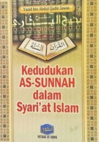 Image of KEDUDUKAN AS-SUNNAH DALAM SYARI'AT ISLAM