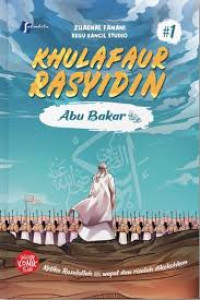 KHULAFAUR RASYIDIN : ABU BAKAR #1